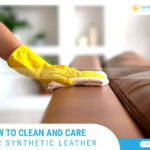 How to Clean and Care for Synthetic Leather